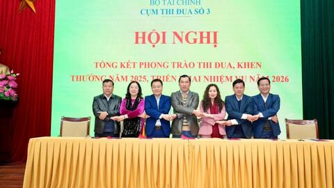 Hội nghị Tổng kết công tác thi đua, khen thưởng năm 2025; triển khai nghiệm vụ công tác thi đua, khen thưởng năm 2026 Cụm thi đua số 3 – Bộ Tài chính