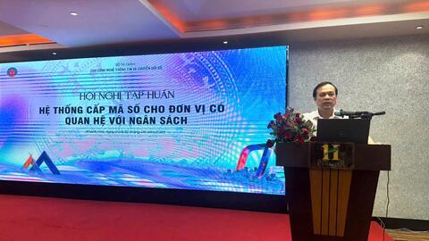 Bộ Tài chính “Tập huấn quản lý, khai thác, sử dụng Hệ thống cấp mã số cho đơn vị có quan hệ với ngân sách”